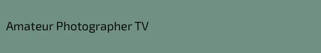 Amateur Photographer TV